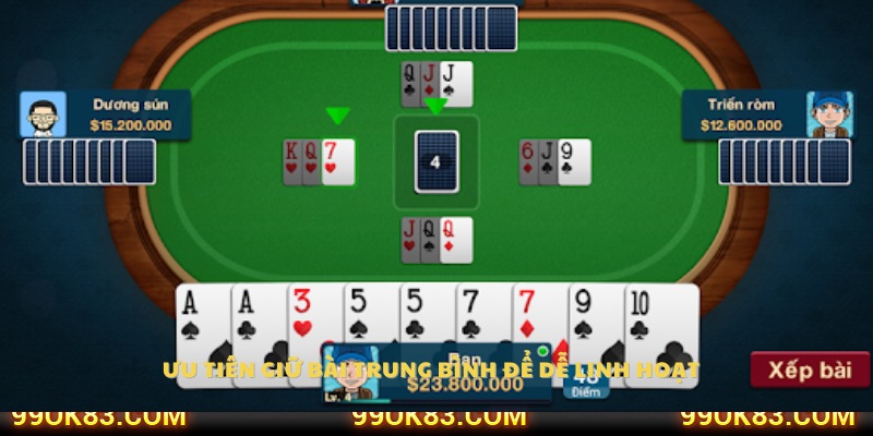 Nên giữ lại các lá bài trung bình để dễ kết hợp phỏm 