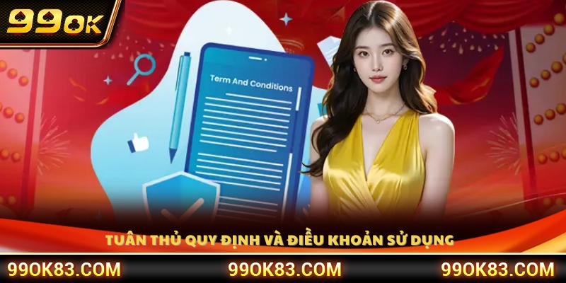Thực hiện quy tắc và điều khoản do hệ thống ban hành